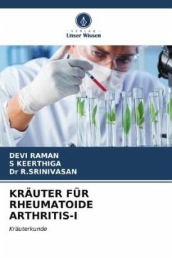 KRÄUTER FÜR RHEUMATOIDE ARTHRITIS-I - Raman, Devi;KEERTHIGA, S;R.SRINIVASAN, Dr
