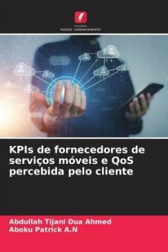 KPIs de fornecedores de serviços móveis e QoS percebida pelo cliente - Ahmed, Abdullah Tijani Dua;Patrick A.N, Aboku