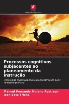 Processos cognitivos subjacentes ao planeamento da instrução - Moreno Restrepo, Manuel Fernando;Soto Triana, Joan