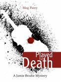 Played to Death: A Jamie Brodie Mystery (The Jamie Brodie Mysteries, #11) (eBook, ePUB)