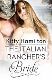 The Italian Rancher's Bride (eBook, ePUB) The Italian Rancher's Bride (eBook, ePUB)