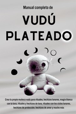 Cover Manual completo de Vudú Plateado: Crea tu propio muñeco vudú para rituales (eBook, ePUB)