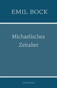 Michaelisches Zeitalter (eBook, ePUB) - Bock, Emil