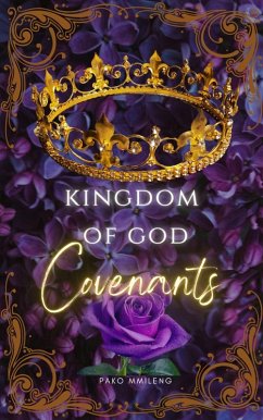 Kingdom of God - Covenants (eBook, ePUB) Cover Kingdom of God - Covenants (eBook, ePUB)