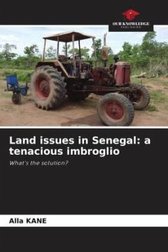 Land issues in Senegal: a tenacious imbroglio - KANE, Alla