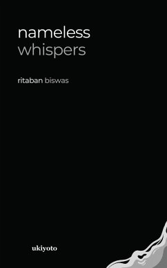 Nameless Whispers - Ritaban Biswas