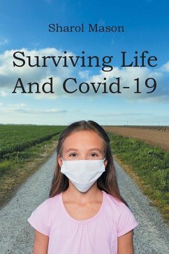 Surviving Life And Covid-19 - Mason, Sharol