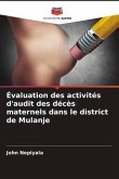 Évaluation des activités d'audit des décès maternels dans le district de Mulanje