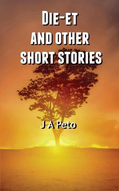 Die-et and other short stories - Peto, J A
