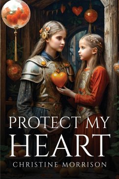 Protect My Heart - Christine Morrison
