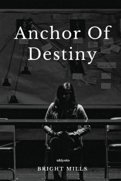 Anchor of Destiny - Bright Mills