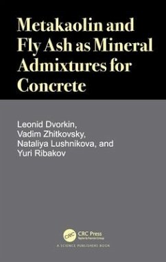 Metakaolin and Fly Ash as Mineral Admixtures for Concrete - Dvorkin, Leonid; Zhitkovsky, Vadim; Lushnikova, Nataliya