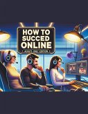 How To Succeed Online Adults Only Edition