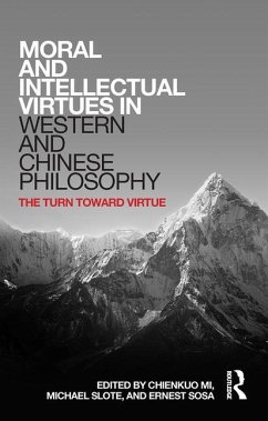 Moral and Intellectual Virtues in Western and Chinese Philosophy