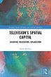 Television's Spatial Capital - Bild 1