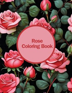 Rose Coloring Book - Arnold, Selena L L