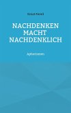 Nachdenken macht nachdenklich (eBook, ePUB)