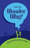 Wonder Why? Inspirational Daily Quotes for All Ages (eBook, ePUB)