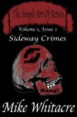 The Simple Art of Action (Volume 1, Issue 1): Sideway Crimes (eBook, ePUB)