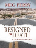 Resigned to Death: A Jamie Brodie Mystery (The Jamie Brodie Mysteries, #22) (eBook, ePUB)