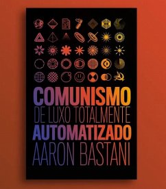 Cover Comunismo de luxo totalmente automatizado (eBook, ePUB)