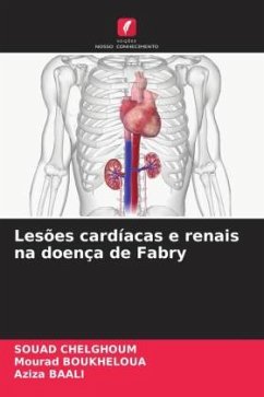 Lesões cardíacas e renais na doença de Fabry - CHELGHOUM, SOUAD;Boukheloua, Mourad;BAALI, Aziza