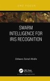 Swarm Intelligence for Iris Recognition