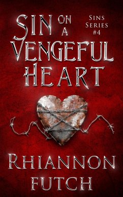 Sin on a Vengeful Heart - Futch, Rhiannon