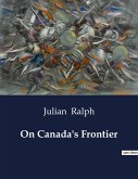 On Canada's Frontier On Canada's Frontier