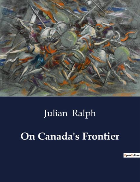 On Canada's Frontier On Canada's Frontier