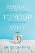Awake to Your Why - Bild 1