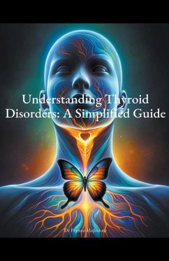 Understanding Thyroid Disorders - Hajbabaie, Pejman