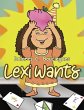 Lexi Wants - Bild 1