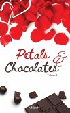 Petals & Chocolates Volume I