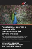 Popolazione, conflitti e minacce alla conservazione del pavone indiano