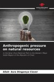 Anthropogenic pressure on natural resources