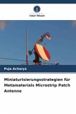 Miniaturisierungsstrategien für Metamaterials Microstrip Patch Antenne