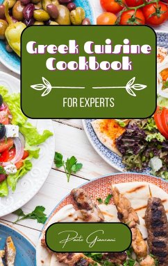 Greek Cuisine Cookbook for Experts - Giancani, Paolo