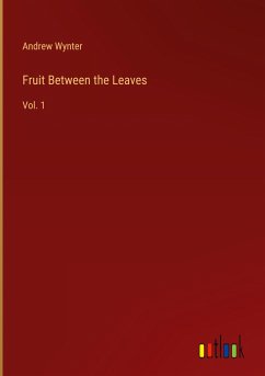 Fruit Between the Leaves - Wynter, Andrew