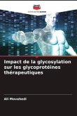 Impact de la glycosylation sur les glycoprotéines thérapeutiques