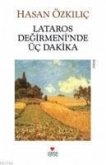 Lataros Degirmeninde Üc Dakika