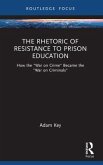 The Rhetoric of Resistance to Prison Education