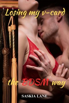 Losing My V-card the BDSM Way (eBook, ePUB) - Lane, Saskia