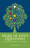 More of Life's Questions: Spiritual Development V3 (Perspectives on Life, #3) (eBook, ePUB) More of Life's Questions: Spiritual Development V3 (Perspectives on Life, #3) (eBook, ePUB)