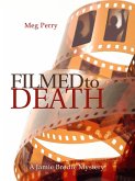 Filmed to Death: A Jamie Brodie Mystery (The Jamie Brodie Mysteries, #12) (eBook, ePUB)