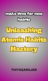 Unleashing Atomic Habits Mastery/Liberando o domínio dos hábitos atômicos (eBook, ePUB)
