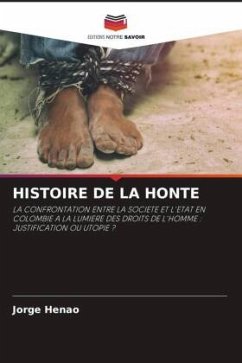 HISTOIRE DE LA HONTE - Henao, Jorge