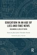 Education in an Age of Lies and Fake... - Bild 1