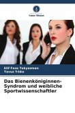 Das Bienenköniginnen-Syndrom und weibliche Sportwissenschaftler