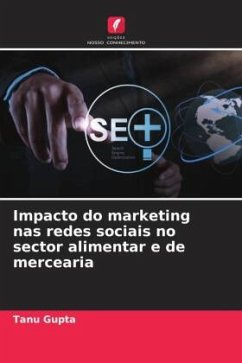 Impacto do marketing nas redes sociais no sector alimentar e de mercearia - Gupta, Tanu